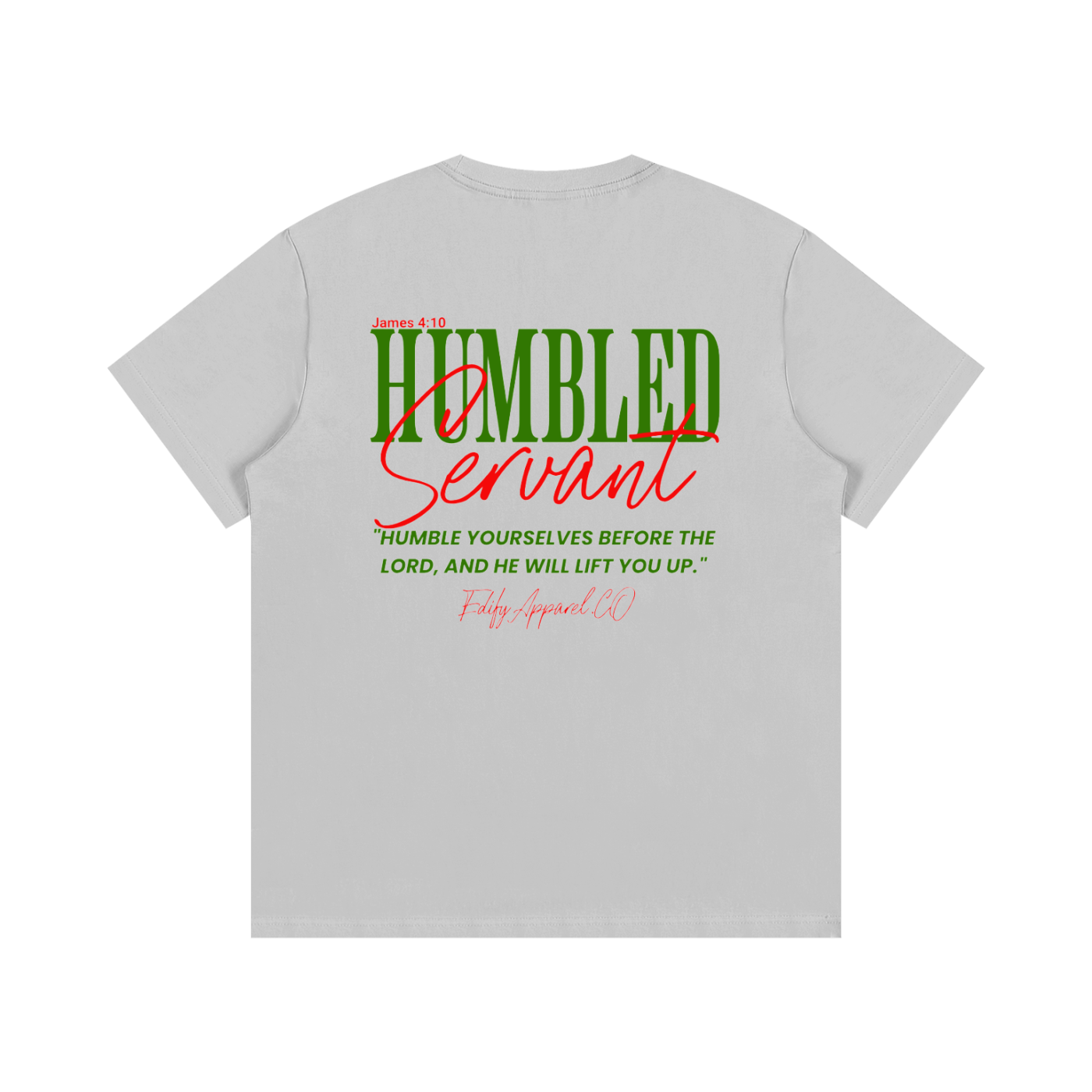 Humble servant T-Shirt