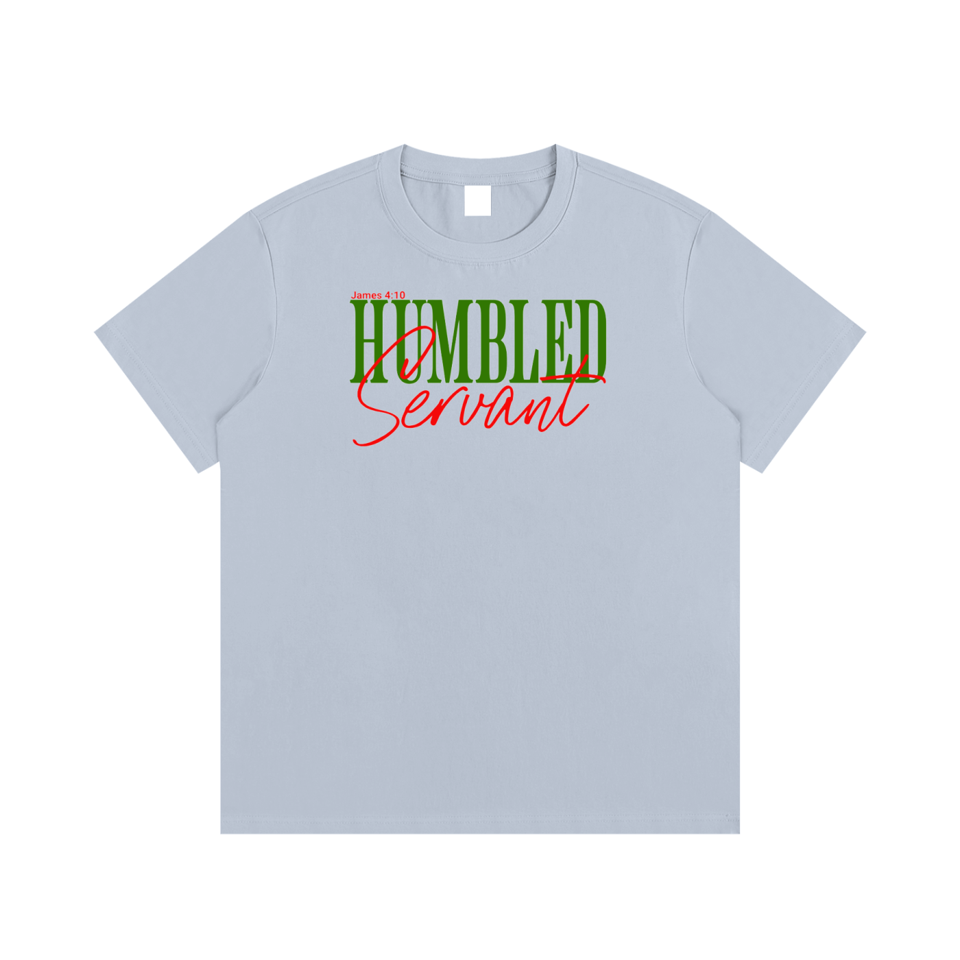 Humble servant T-Shirt