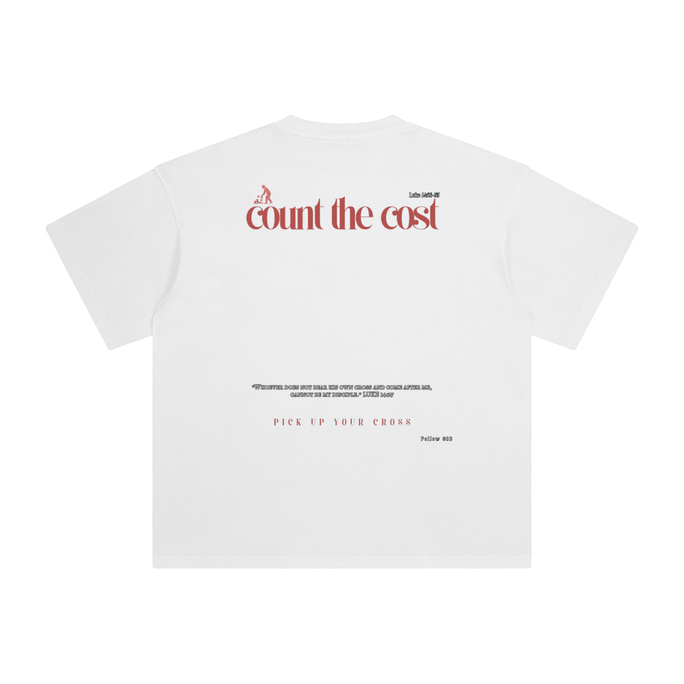 Pick up your cross T-Shirt