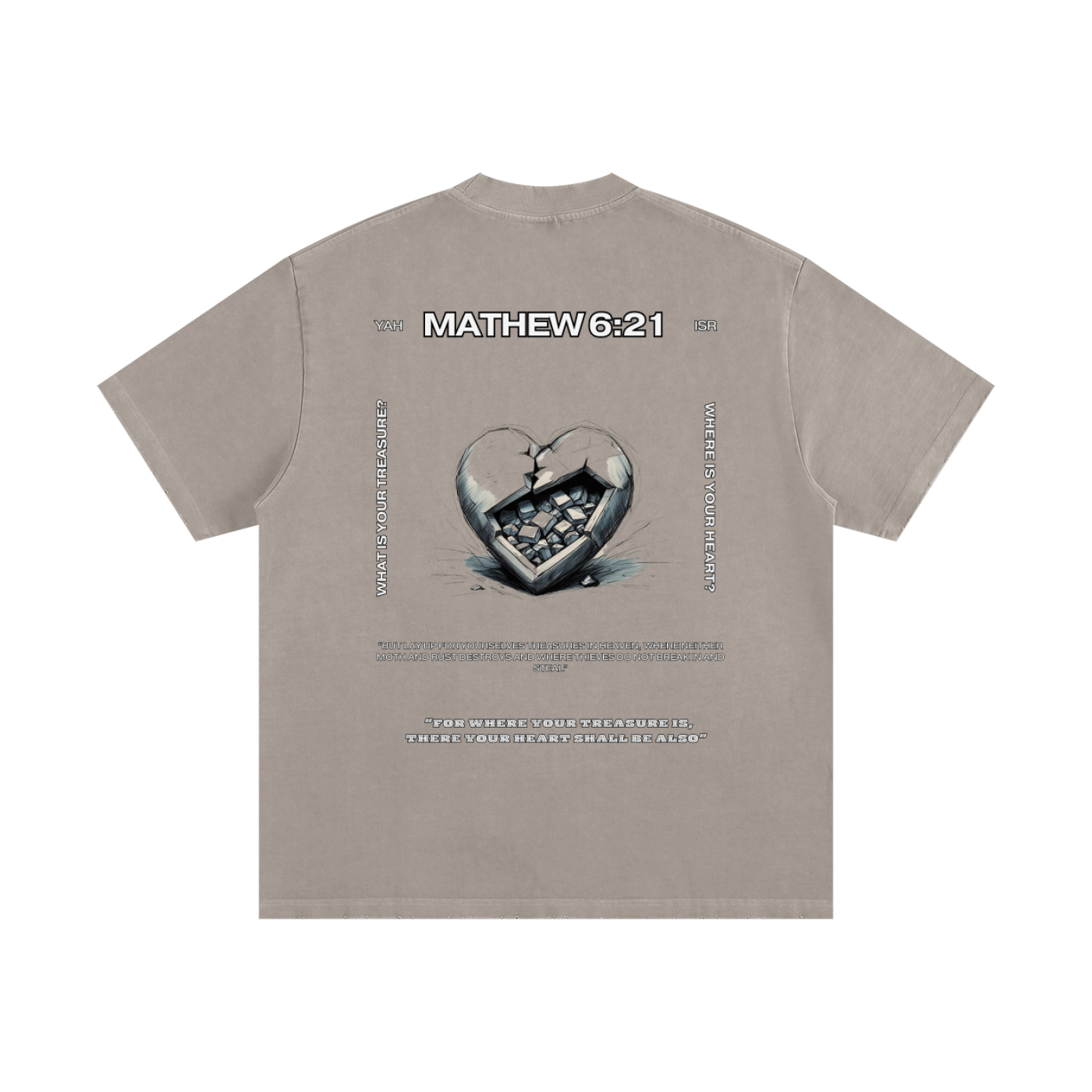 Heavyweight Mathew 6:21 T-Shirt