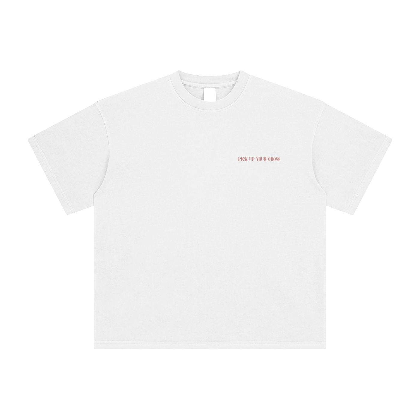 Pick up your cross T-Shirt