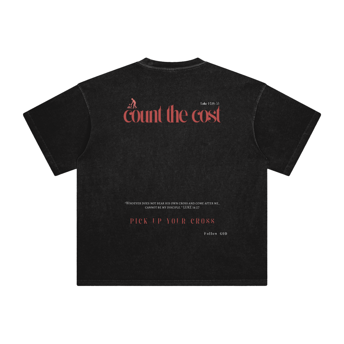PICK UP YOUR CROSS T-SHIRT
