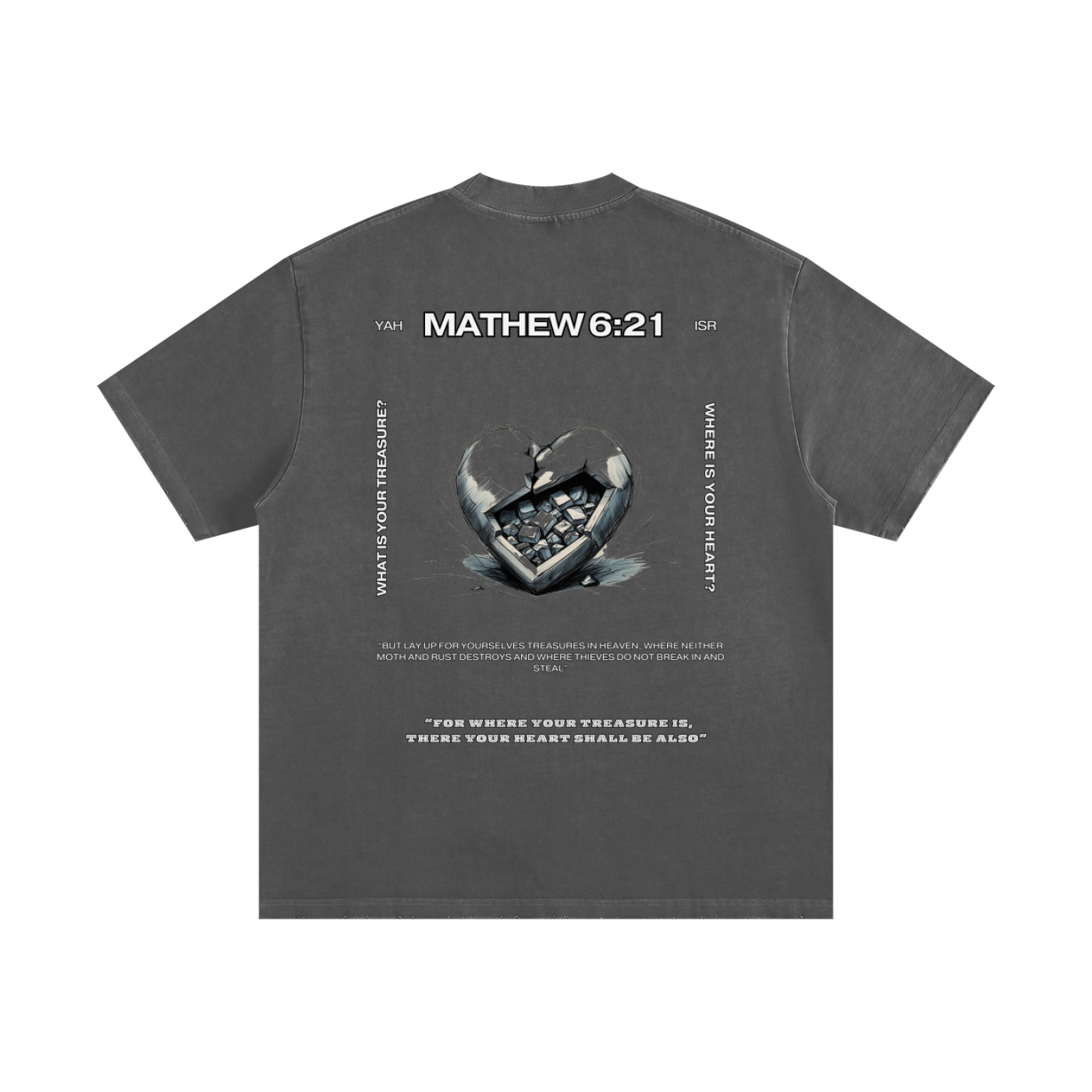 Heavyweight Mathew 6:21 T-Shirt