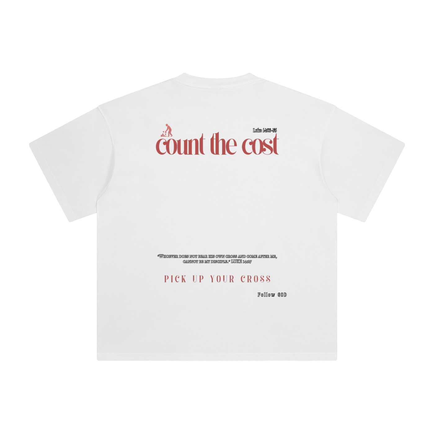 PICK UP YOUR CROSS T-SHIRT