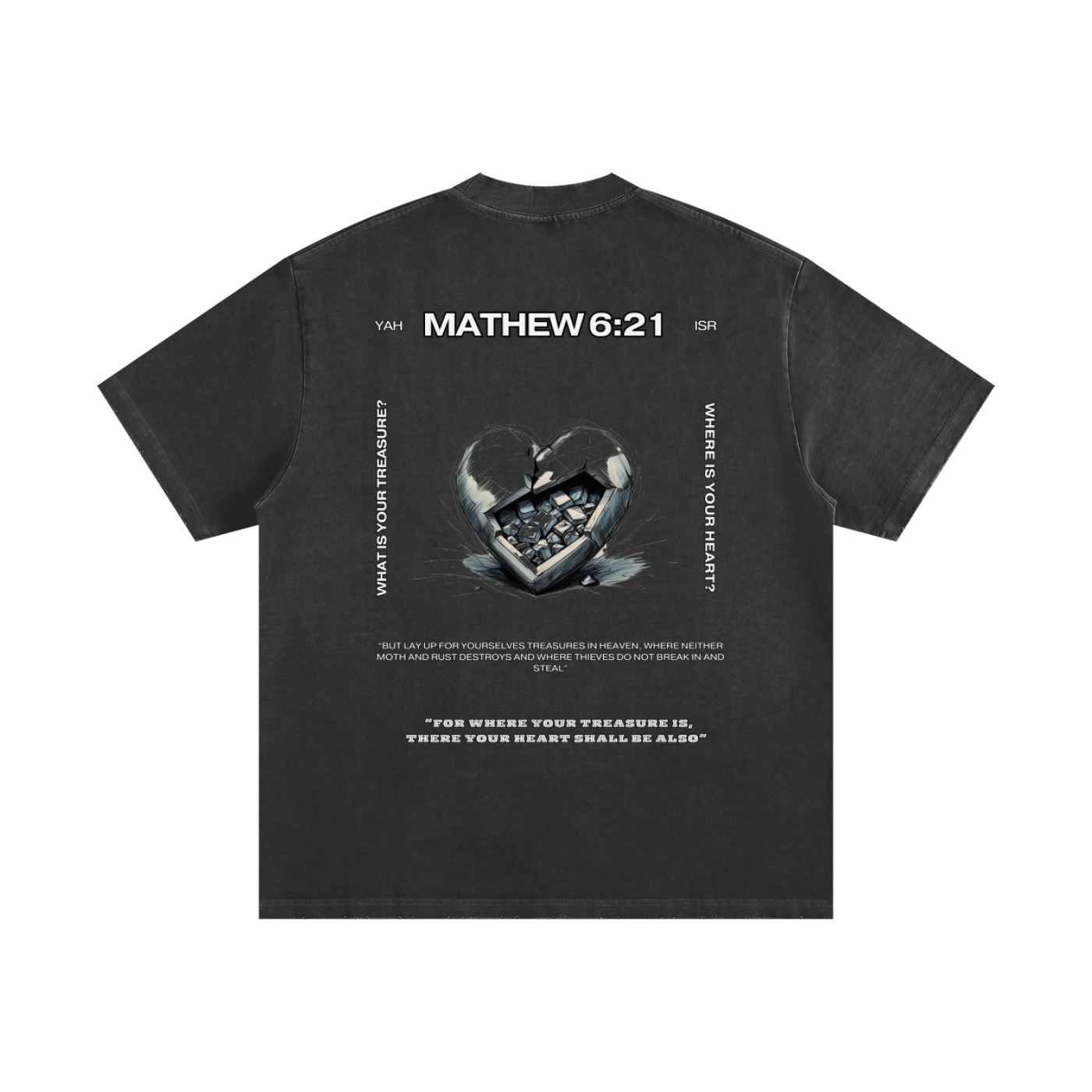 Heavyweight Mathew 6:21 T-Shirt