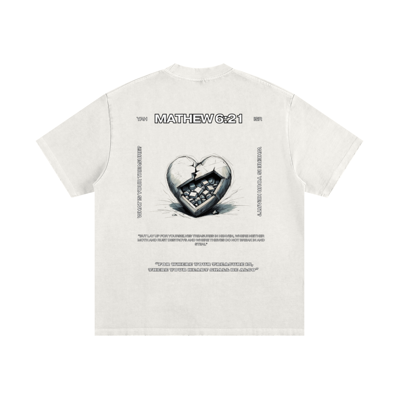 Heavyweight Mathew 6:21 T-Shirt