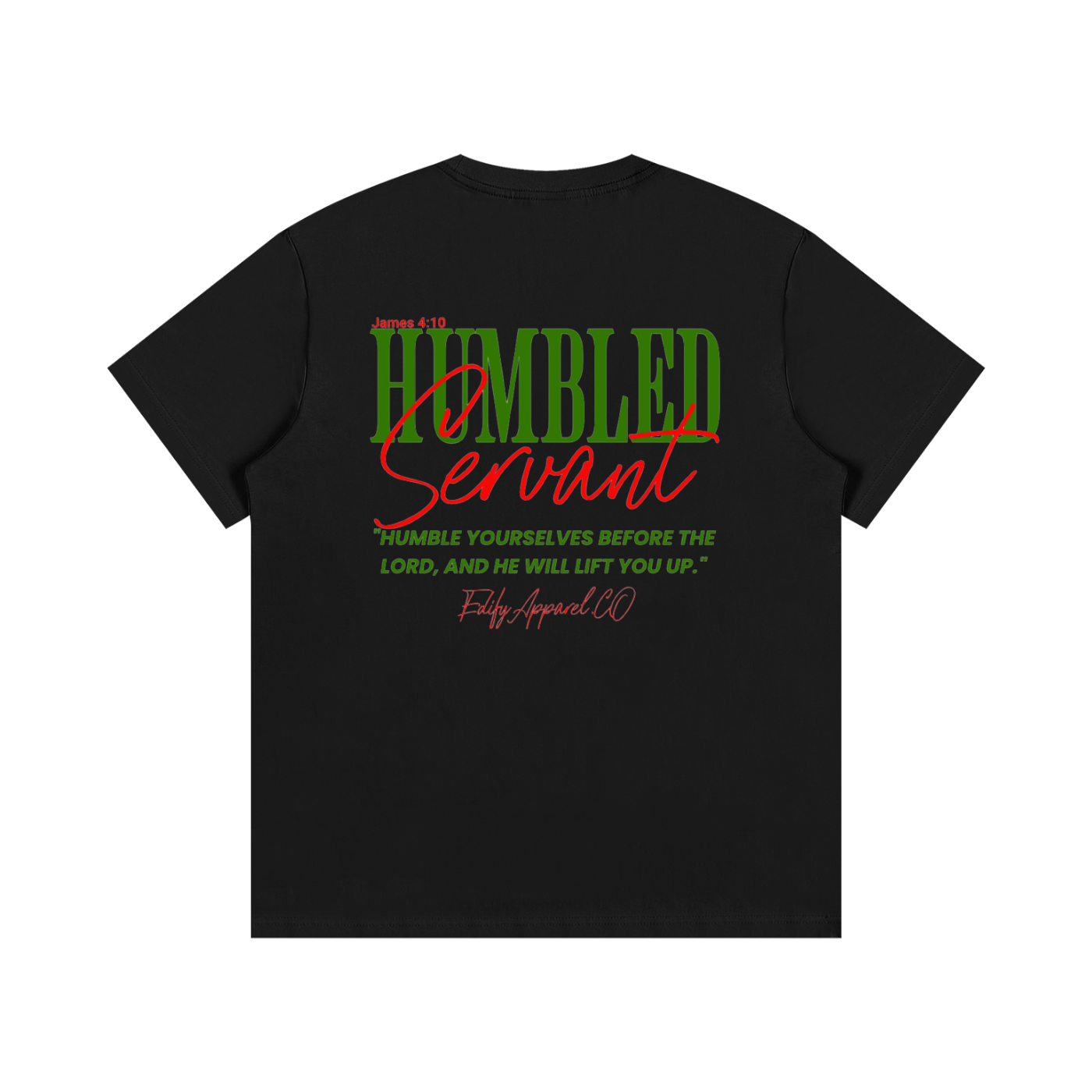 Humble servant T-Shirt