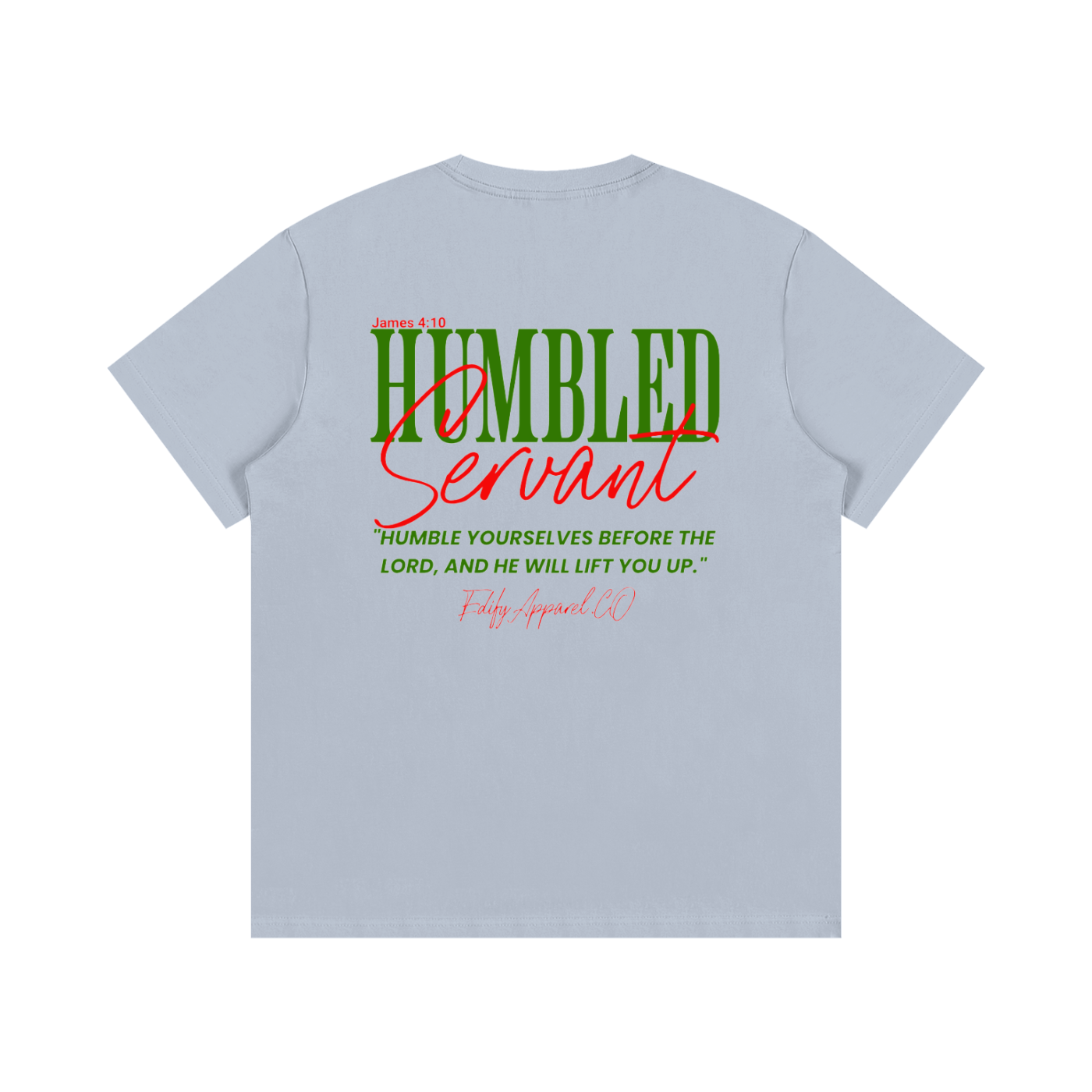Humble servant T-Shirt