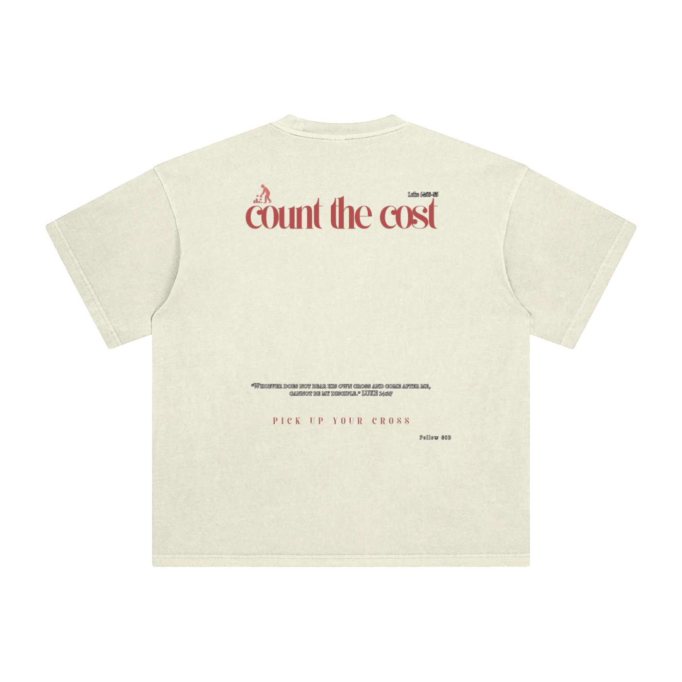 Pick up your cross T-Shirt